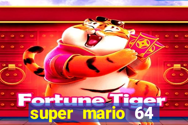 super mario 64 beta apk